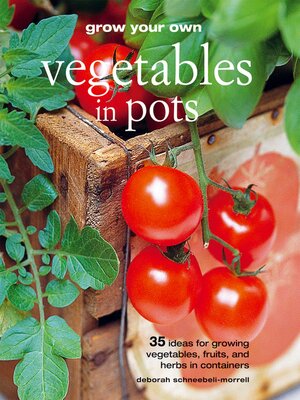 cover image of Grow Your Own Vegetables in Pots